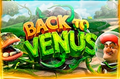 😎Игровой автомат Back to Venus: описание, символы, стратегии выигрыша